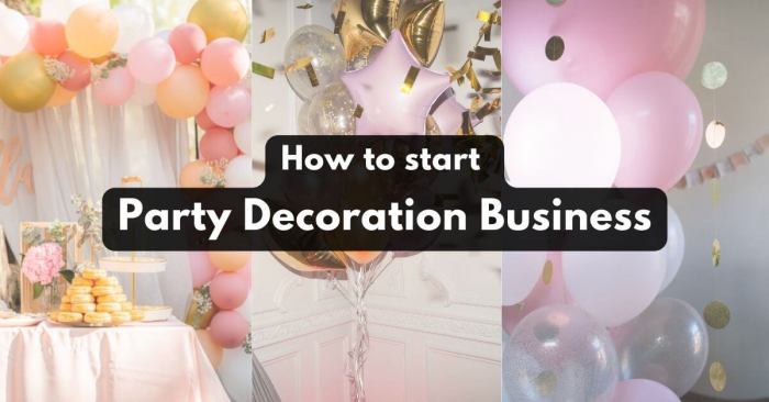 How to start a small party decorating business